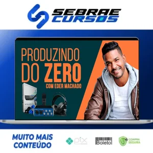 Produzindo do Zero - Eder Machado