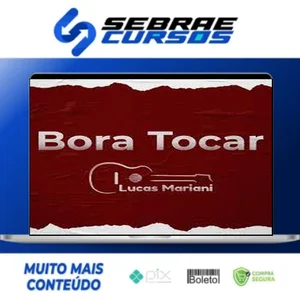 Bora Tocar Violão - Lucas Mariani