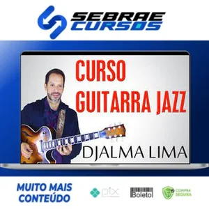 GuitarPedia: Jazz - Djalma Lima