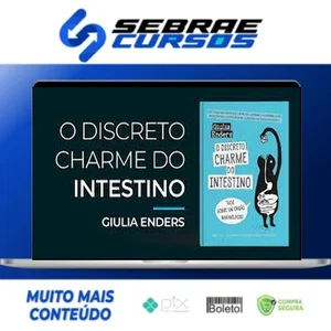 O Discreto Charme do Intestino - Giulia Enders