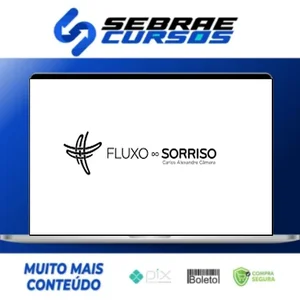 Fluxo do Sorriso 2.0 - Carlos Alexandre