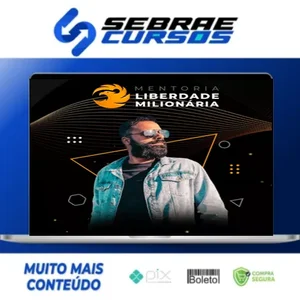 Mentoria Liberdade Milionária - Higor Neves