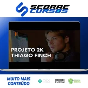 Projeto 2k - Thiago Finch