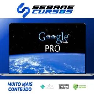 Explorando e criando Mapas com Google Earth Pro - Renato Quieza da Vitoria