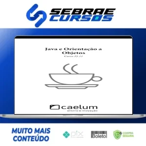 Apostila: Java e Orientação a Objetos - Caelum