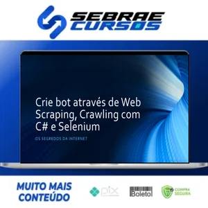 Crie Bot Através de Web Scraping, Crawling com C# e Selenium - Paulo Rogério, Martins Marques