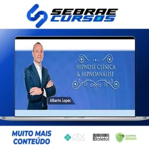 Curso de Hipnose Clínica & Hipnoanalise - Dr. Alberto Lopes