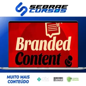 Branded Content: Conteúdo Estratégico Para Marcas - Luísa Barwinski