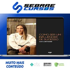 Como Ser Um Influencer de Sucesso - Lelê Saddi