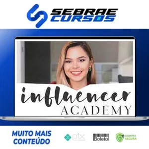 Influencer Academy - Gabi Ferreira Blog