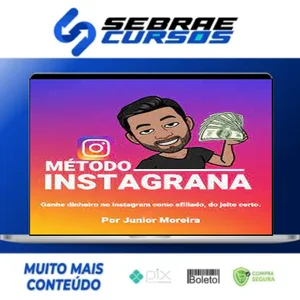 Método Instagrana - Junior Moreira