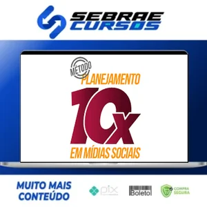 Planejamento 10x Em Mídias Sociais - O Melhor Do Marketing Digital