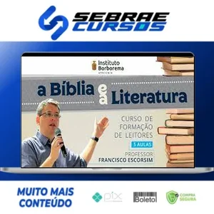 A Bíblia e a Literatura - Francisco Escorsim