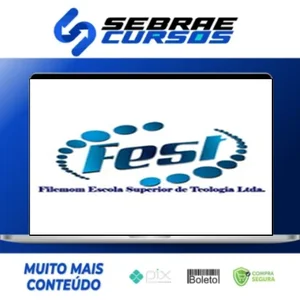 Bacharel Teologia 60 Disciplinas - FEST (Filemom Escola Superior de Teologia)
