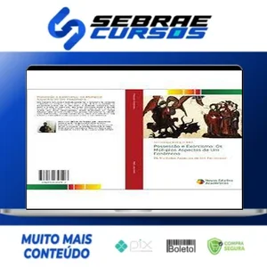 Possessão e Exorcismo: Os Múltiplos Aspectos de Um Fenômeno - Luiz Henrique R. Paiva