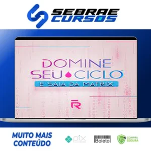 Domine seu Ciclo e Saia da Matrix - Roberta Filgueiras
