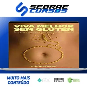 Viva Melhor Sem Glúten - Juliano Pimentel