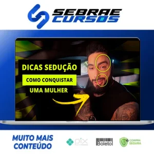 7 Dicas de Sedução em Campo - Gui Pinheiro