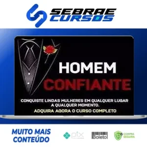 Homem Confiante: A Fórmula da Confiança Inabalável - Elias Maman