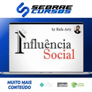 Influência Social - Rafael Arty