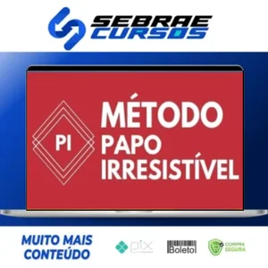 Método Papo Irresistível 2.0 - Papo de Hétero