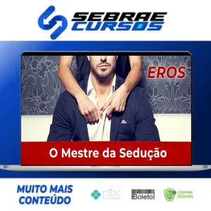 O Mestre da Sedução - Eros