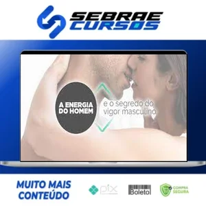 Energia do Homem e o Segredo do Vigor Masculino - Cátia Damasceno