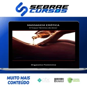 Massagem Erótica: O Toque Tântrico de Amor e Brindes - Kenneth Ray Stubbs