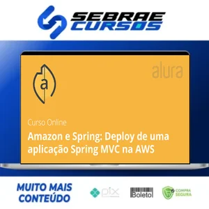 Amazon e Spring: Deploy de uma aplicação Spring MVC na AWS - Alura