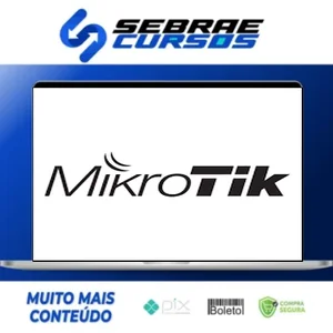 MikroTik para Iniciantes Configuração na Prática - Paulo Oliveira