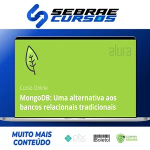 MongoDB: Uma Alternativa Aos Bancos Relacionais Tradicionais - Alura
