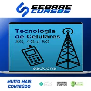 Tecnologia de Celulares (3g, 4g, 5g) - EADCCNA