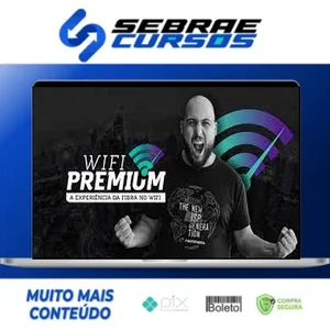Wifi Premium: A Experiência da Fibra no Wifi - Matheus Marmentini