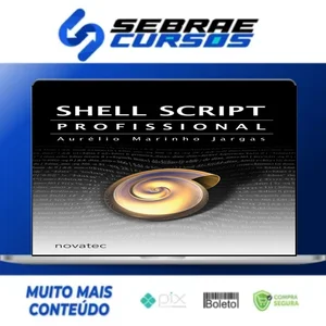 Canivete Suíço do Shell Script - Aurélio Jargas