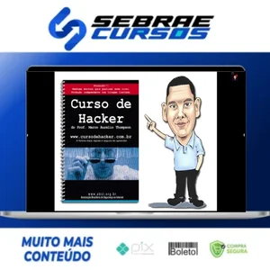 Curso de Hacker Para Iniciantes - Marco Aurelio Thompson