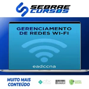 Curso Gerenciamento de Redes Wifi - EADCCNA