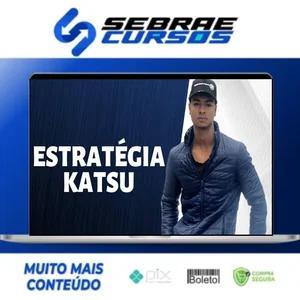 Estratégia Katsu - Daniel Celestino