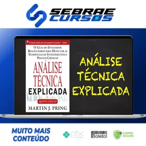 Análise Técnica Explicada - Martin J Pring