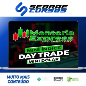 Mini Índice e Mini Dólar: Mentoria Express - Jonathan Bispo