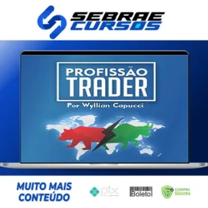 Profissão Trader Mercado Americano - Wyllian Capucci