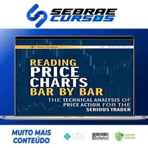 Reading Price Charts Bar By Bar - Al Brooks [Inglês]
