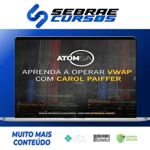 Aprenda Vwap: Carol Paiffer - Atom