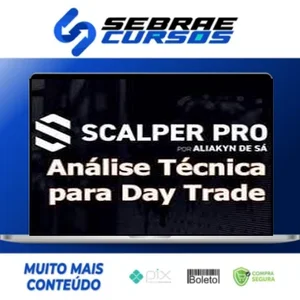 Scalper Pro: Análise Técnica Para Day Trade - Aliakyn Pereira de Sá