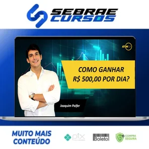Como Ganhar R$ 500,00 Por Dia - Joaquim Paifer