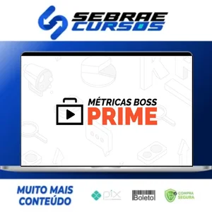 Métricas Boss Prime - Métricas Boss
