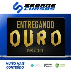 Entregando Ouro - Imersão Tio do Digital
