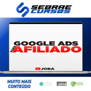 Google Ads Para Afiliados - Joba