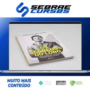 Os Segredos do Lobo - Jordan Belfort