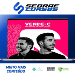 Vende-C: Programa de Vendas Pro - Flávio Augusto e Caio Carneiro