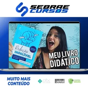 Redação Infalível: E Outras Dicas para Você Arrasar nas Provas - Débora Aladim